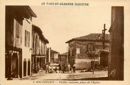 Escazeaux * La Place De L'église Et Les Vieilles Maisons * Villageois - Autres & Non Classés