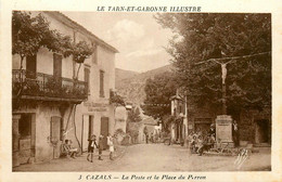 Cazals * La Poste Et La Place Du Perron * Ptt * Villageois - Andere & Zonder Classificatie