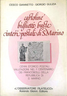 CARTOLINE BIGLIETTI BUSTE INTERI POSTALI SAN MARINO - C. GIANNETTO - G. GULIZIA - Other