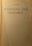 Madonna Der Sinjoren - Door J. Joos - 1945 - Mariaverering Te Antwepen - Maria - OLV - Antwerpen