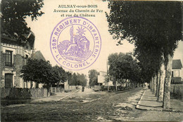 Aulnay Sous Bois * Avenue Du Chemin De Fer Et Rue Du Château * Cachet Militaire 265ème Régiment D'infanterie - Aulnay Sous Bois