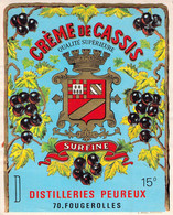 Etiquette Creme De Cassis Qualité Supérieure Surfine - Distilleries Peureux - Fougerolles - Autres & Non Classés