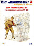 Soldats Des Deux Guerres Mondiales N°78 Soldat Commubniste Chinois 1946 Les Armées De La Guerre Civile Chinoise, 1911-19 - Français