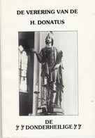 De Vereering Van De H.Donatus "  - De Donderheilige - Devotion Images