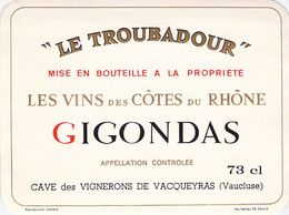 Etiquette Le Troubadour  - Vin Des Cotes Du Rhone - Gigondas - Vacqueyras - Côtes Du Rhône