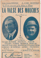 (VON) La Valse Des Mouches , NIBOR , NICOLO, DAURIN , Paroles GEORGES ROGER , Musique J DORIN - Scores & Partitions