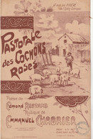 (VON) Pastorale Des Cochons Roses , Poesie EDMOND ROSTAND , Musique EMMANUEL CHABRIER - Scores & Partitions