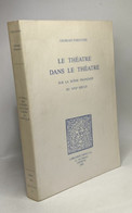 Le Théâtre Dans Le Théâtre Sur La Scène Française Du XVIIe Siècle - Other