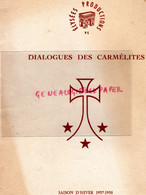 75- PARIS- PROGRAMME DIALOGUES DES CARMELITES-1957-ELYSEES PRODUCTIONS-BERNANOS-THEATRE HEBERTOT-JEAN DELAZ-COUSSOLE- - Programme