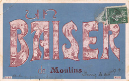 03-MOULINS- UN BAISER DE MOULINS - Moulins