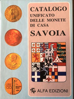 ALFA UNIFICATO MONETE DI CASA SAVOIA 1997 CATALOGO - Other & Unclassified