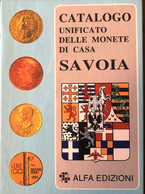 ALFA UNIFICATO MONETE DI CASA SAVOIA 1997 CATALOGO - Other