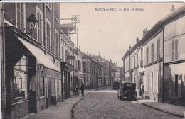 93 NOISY Le SEC Rue Saint Denis Enseigne Boulangerie , Voiture ,1943 - Noisy Le Sec
