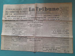 LA TRIBUNE REPUBLICAINE 25 JUILLET 1941 AUTOUR DE LA MER NOIRE MARSEILLE ALLOCUTION DU GENERAL HUNTZIGER - Otros