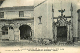 St Martin De Ré * La Porte Et Arcades Sculptées D'un Ancien Château Fort , Aujourd'hui Arsenal - Nogent Le Rotrou