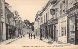 CPA Pont Ste Maxence - Rue Des Vendredis - Animé - Pont Sainte Maxence