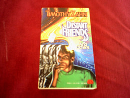 TIMOTHY ZAHN  DISTANT FRIENDS - Science Fiction