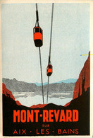 Aix Les Bains * Le Mont Revard * Cpa Illustrateur * Pub Publicité * Téléphériques Cabines Remontés Mécaniques - Aix Les Bains