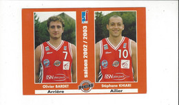 THEME SPORTS BASKET  REIMS CHAMPAGNE BASKET  KHIARI  BARDET   2002 2003           *****   A  SAISIR   ****** - Basketball