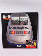 DVD Rail Passion à La Place Du Conducteur En Cabine-de La 140 C 27 Au TGV DUPLEX - Documentari