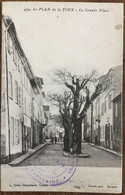 RARE - Le Plan De La Tour - La Grande Place. ANIMÉE - Circulée 1915. Cachet Militaire - Andere Gemeenten