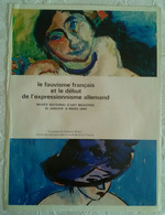 AFFICHE ORIGINALE "le Fauvisme Français Et Le Début De L'expressionnisme Allemand" Musée National D'Art Moderne 1966 - Posters