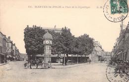 CPA Mantes La Jolie - Place De La République - Oblitéré En 1913 - Mantes La Jolie