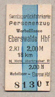 BRD - Pappfahrkarte  (Reichsbahn) - -> Werbellinsee - Eberswalde  (Sonntagsrück) - Europa