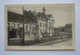 60 -   VENETTE - LA MAIRIE ET LE MONUMENT AUX MORTS (1914-1918) - Venette