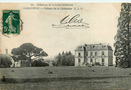 Carquefou * Le Château De La Cadranière * Châteaux De La Loire Inférieure N°92 - Carquefou