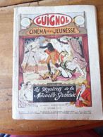 Année 1933 GUIGNOL Cinéma De La Jeunesse ...mais Pas Que ! (Mystères De La Nlle-Grenade, Le Buste Au Nez Cassé, BD,Etc ) - Revistas & Catálogos