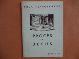 PROGRAMME PROCES A JESUS DIEGO FABBRI THEATRE HEBERTOT LE THEATRE THEATRE DE L ELITE NON DATE - Programs