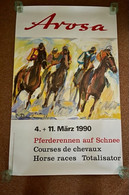 POSTER 1990 - SWITZERLAND - AROSA - WINTERSPORT - HORSE RACES ON SNOW - PFERDERENNEN AUF SCHNEE - Posters