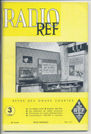 Revue Illustrée Mensuelle RADIO REF - Revue Des Ondes Courtes - N° 3 - 1964 - Audio-video