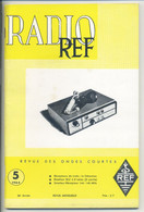 Revue Illustrée Mensuelle RADIO REF - Revue Des Ondes Courtes - N° 5 - 1964 - Audio-Video