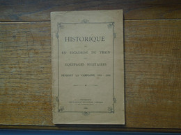 Petit Livre Historique Du 15e Escadron Du Train Des équipages Militaires Pendant La Campagne 1914-1918 - Français