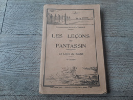 Les Leçons Du Fantassin Le Livre Du Soldat Laffargue 1936 Lavauzelle Militaire Militaria - Français