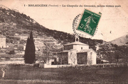 84 / MALAUCENE / CHAPELLE DU GROZEAU /  ANCIENNE RESIDENCE PAPALE - Malaucene