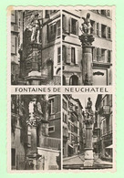 T1416 - SUISSE - Fontaines De Neuchatel - Fontaines