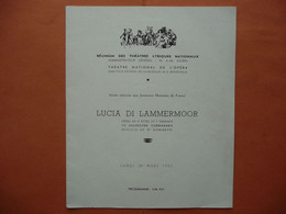 PROGRAMME LUCIA DI LAMMERMOOR LUNDI 26 MARS 1962 THEATRE NATIONAL DE L OPERA REUNION DES THEATRES LYRIQUES NATIONAUX - Programs