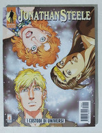 I104879 JONATHAN STEELE N. 14 - I Custodi Di Universi - Star Comics 2005 - Bonelli