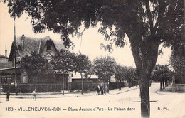 CPA Villeneuve Le Roi  - Place Jeanne D'arc - Le Faisan Doré - EM - Villeneuve Le Roi