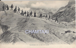 74 CHAMONIX MONT BLANC RANDONNEURS TRAVERSANT LE GLACIER DE LA MER DE GLACE DEUX CHAISES A PORTEUR Editeur COUTTET 84 A - Mountaineering, Alpinism