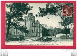 CPA Réf : S 485) 62 - SOULAC-sur-MER (33 GIRONDE) La Basilique Notre-Dame-de-la Fin Des Terres Et Le Monument  (animée) - Soulac-sur-Mer