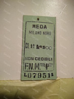 Italia Ticket Railway Treno Biglietto MEDA - MILANO NORD - Europe