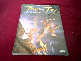 TROLLS DE TROY    LE SCALP DU VENERABLE - Colecciones Completas