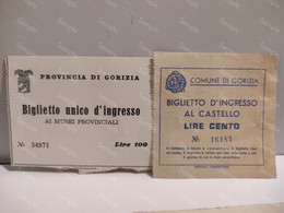 Italia 2X Ticket Biglietto GORIZIO Ingresso Castello E Musei Provinciali - Tickets - Vouchers