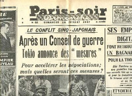 Paris-Soir Dimanche N°82 Du 18 Juillet 1937 2è Année Le Conflit Sino-japonais Après Un Conseil De Guerre Tokio Annonce D - Sin Clasificación