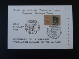 Carte D'invitation Card FDC Louis Pasteur Centenaire Vaccination Contre La Rage Dole 39 Jura 1985 (ex 1) - Louis Pasteur