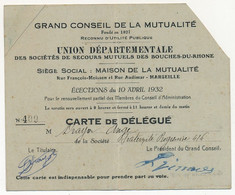 FRANCE - MARSEILLE - Carte De Délégué - Grand Conseil De La Mutualité - 10 Avril 1932 - Documentos Históricos